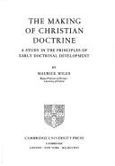Front cover of The Making of Christian Doctrine by Maurice Wiles