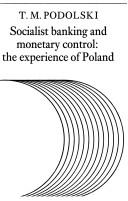 Front cover of Socialist Banking and Monetary Control by T. M. Podolski