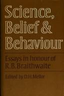Cover of Science, belief, and behaviour by R. B. Braithwaite