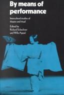 Front cover of By means of performance by Richard Schechner