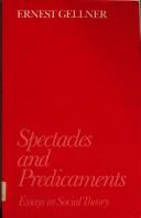 Cover of Spectacles and Predicaments by Ernest Gellner