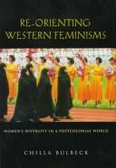 Front cover of Re-orienting western feminisms by Chilla Bulbeck