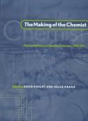 Front cover of Making of the Chemist by David Marcus Knight