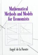 Front cover of Mathematical methods and models for economists by Ángel de la Fuente