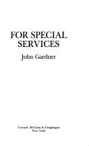 Cover of For special services by John Gardner