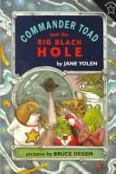 Front cover of Commander Toad and the big black hole by Jane Yolen