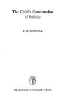 Front cover of The child's construction of politics by R. W. Connell