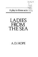 Front cover of Ladies from the Sea by A. D. Hope