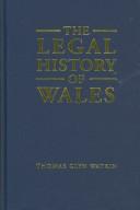 Front cover of LEGAL HISTORY OF WALES by Watkin, Thomas Glyn