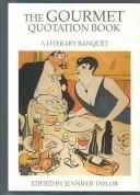 Front cover of The Gourmet Quotation Book by Jennifer Taylor