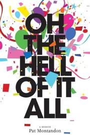Front cover of Oh the Hell of It All by Pat Montandon