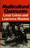 Cover of Multicultural classrooms by Louis Cohen