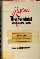 Cover of The Sceptical Feminist by Janet Radcliffe Richards