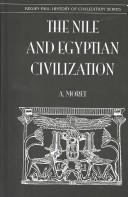 Front cover of The Nile and Egyptian Civilization by A. Moret