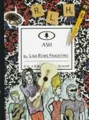 Front cover of Ash by Lisa Rowe Fraustino