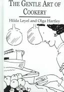 Front cover of Gentle Art of Cookery by Hilda Leyel