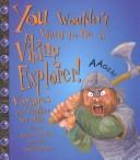 Front cover of You Wouldn't Want to Be a Viking Explorer! by Andrew Langley