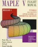 Front cover of Maple V Flight Manual Release 4 by Wade, Jr. Ellis
