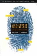 Front cover of Life course criminology by Alexis Russell Piquero