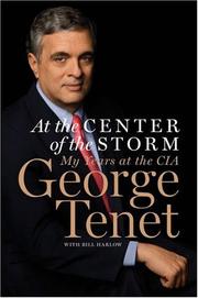 Front cover of At the Center of the Storm by George Tenet