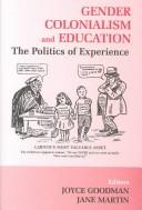 Front cover of Gender, colonialism, and education by Joyce Goodman