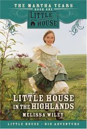 Front cover of Little House in the Highlands by Melissa Wiley