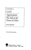 Front cover of East ; Agamemnon ; The fall of the house of Usher by Steven Berkoff