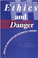 Cover of Ethics and danger by Arleen B. Dallery