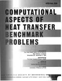 Cover of Computational aspects of heat transfer benchmark problems by American Society of Mechanical Engineers. Winter Meeting