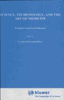 Cover of Science, technology, and the art of medicine by Mary Ann Gardell Cutter