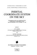 Front cover of Inertial coordinate system on the sky by International Astronomical Union. Symposium