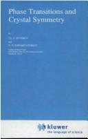 Cover of Phase transitions and crystal symmetry by Izi͡umov, I͡U. A.