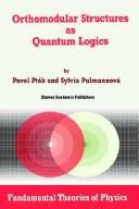 Cover of Orthomodular structures as quantum logics by Pavel Pták