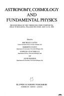 Front cover of Astronomy, cosmology, and fundamental physics by ESO-CERN Symposium (3rd 1988 Bologna, Italy)
