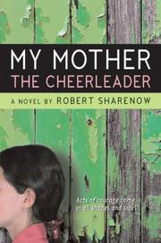 Front cover of My Mother the Cheerleader by Robert Sharenow