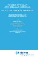 Front cover of Physics of solar and stellar coronae by G.S. Vaiana Memorial Symposium (1992 Palermo, Italy)