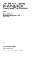 Cover of DNA and RNA Cleavers and Chemotherapy of Cancer and Viral Diseases by B. Meunier