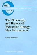 Front cover of The Biology and History of Molecular Biology by S. Sarkar