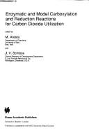 Front cover of Enzymatic and Model Carboxylation and Reduction Reactions for Carbon Dioxide Utilization (NATO Science Series C:) by Unknown