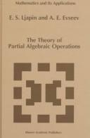Cover of The theory of partial algebraic operations by E. S. Li͡apin
