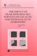 Cover of The Impact of Near-Infrared Sky Surveys on Galactic and Extragalactic Astronomy by N. Epchtein