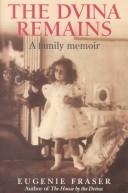 Cover of The Dvina Remains by Eugenie Fraser