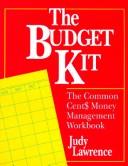 Cover of The budget kit by Judy Lawrence