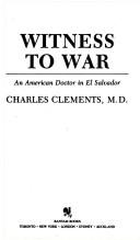 Front cover of Witness to War by Charles Clements