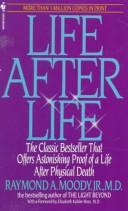 Front cover of Life After Life by Raymond A. Moody