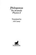 Front cover of On Aristotle "Physics 2" (Ancient Commentators on Aristotle Series) by John Philoponus