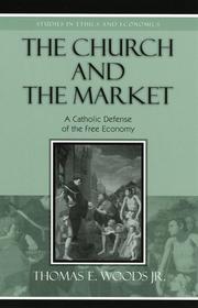 Front cover of The Church and the Market by Thomas E. Woods Jr.