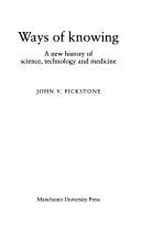 Cover of Ways of Knowing by John V. Pickstone