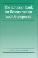 Front cover of The European Bank for Reconstruction and Development by Adam Bronstone