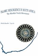 Front cover of Islamic Resurgence in South Africa by A. Tayob